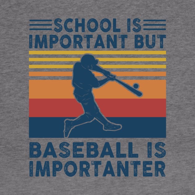 School Is Important But Baseball Is Importanter Shirt Funny Baseball Lover Gift by Alana Clothing